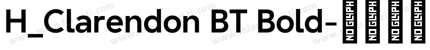 H_Clarendon BT Bold字体转换